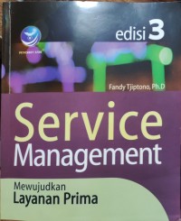 Service Management: Mewujudkan Layanan Prima Edisi 3