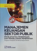 Manajemen Keuangan Sektor Publik: Problematika Penerimaan dan Pengeluaran Pemerintah