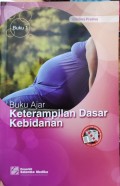 Buku Ajar: Keterampilan Dasar Kebidanan - buku 1