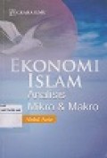 Ekonomi Islam: Analisis Mikro & Makro