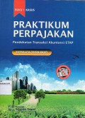 Praktikum Perpajakan Pendekatan Transaksi Akuntansi ETAP Buku. 1