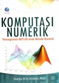 Komputasi Numerik: Pemrograman Matlab untuk Metoda Numerik