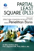 Partial Least Square (PLS): Alternatif Structural Equation Modeling (SEM) dalam Penelitian Bisnis