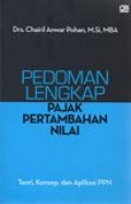 Pedoman Lengkap Pajak Pertambahan Nilai: Teori, Konsep, dan Aplikasi PPN