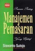 Peranan Penting Manajemen Pemasaran yang Efektif