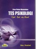 Cara Pintar Menembus Tes Psikologi Cepat, Tepat, dan Akurat