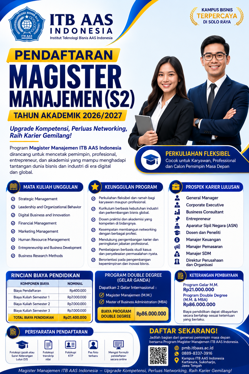 Institut Teknologi Bisnis (ITB) AAS Indonesia secara resmi membuka Pendaftaran Mahasiswa Baru Program Magister Manajemen (S2 MM) Tahun Akademik 2026/2027. Program ini hadir sebagai solusi bagi para lulusan sarjana (S1), profesional, pengusaha, maupun aparatur sipil negara (ASN) yang ingin meningkatkan kompetensi manajerial dan memperluas peluang karier di era bisnis digital dan global.